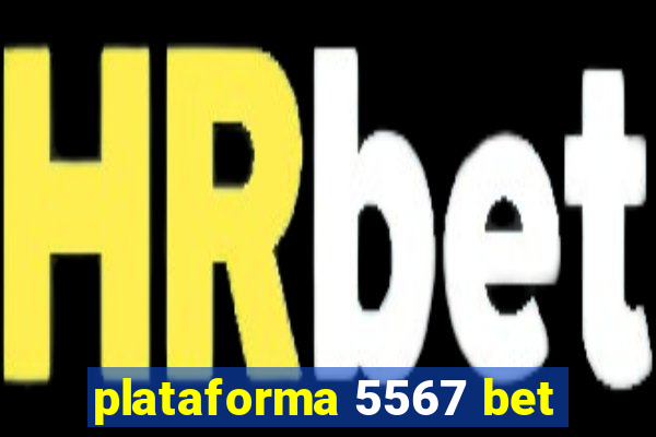 plataforma 5567 bet